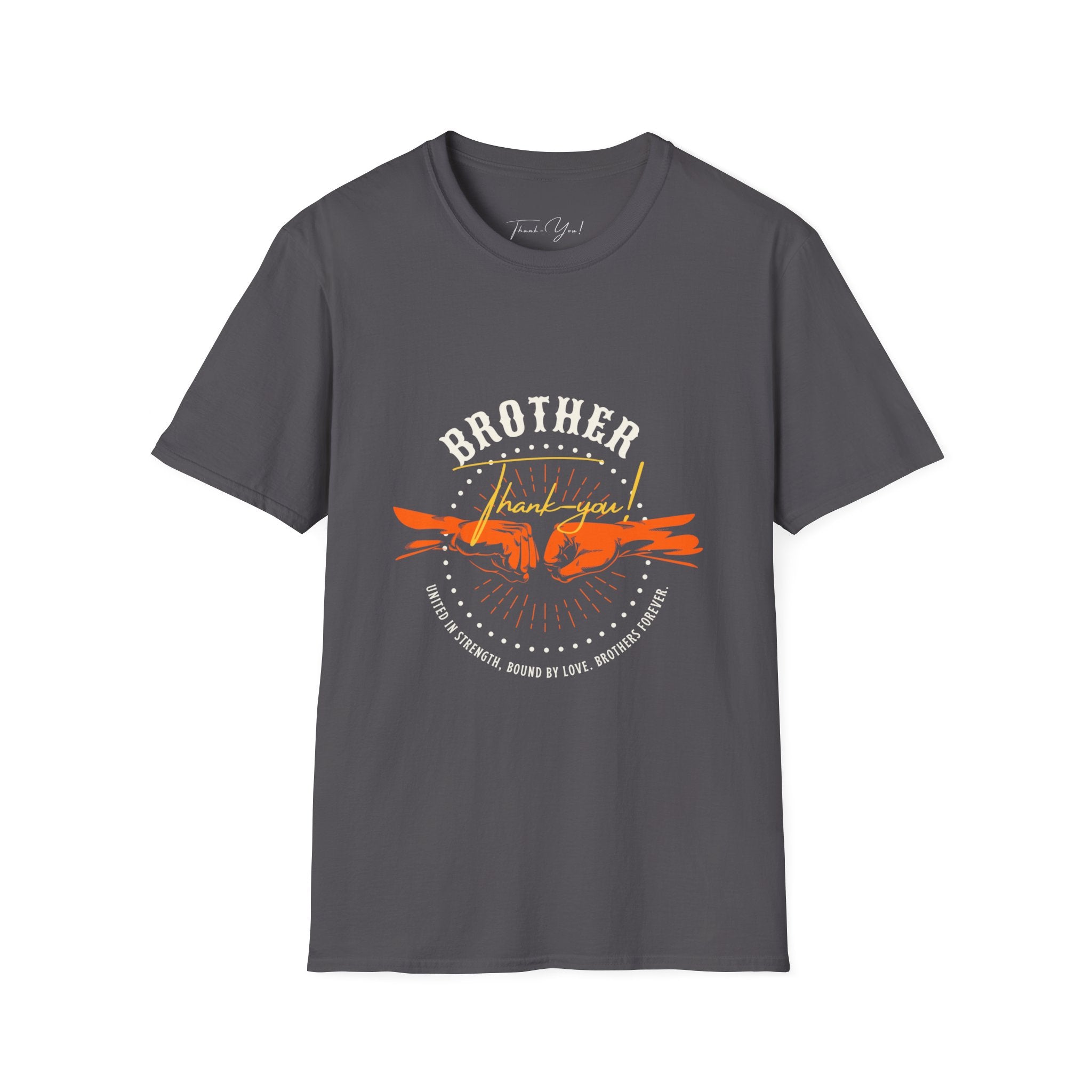 Thank-You! Brother - Unisex T-Shirt